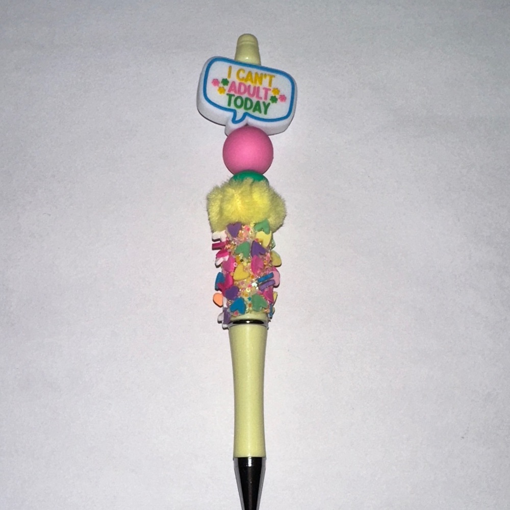 “I Can’t Adult Today” Handmade Pen